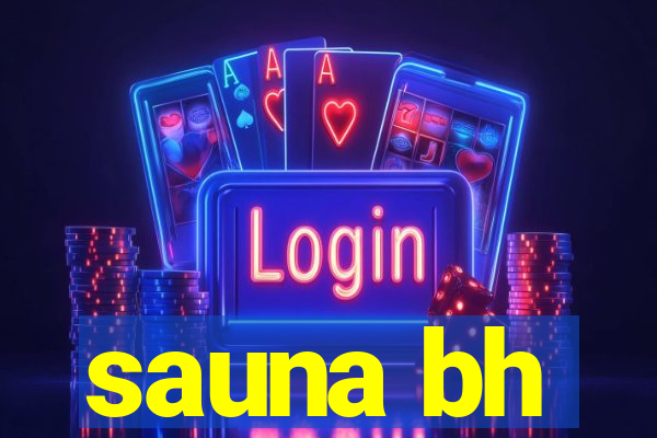 sauna bh